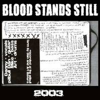 Blood Stands Still : Demo 2003